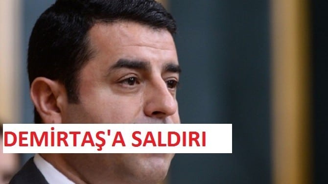 HDP Başkanı Demirtaş’a Saldırı