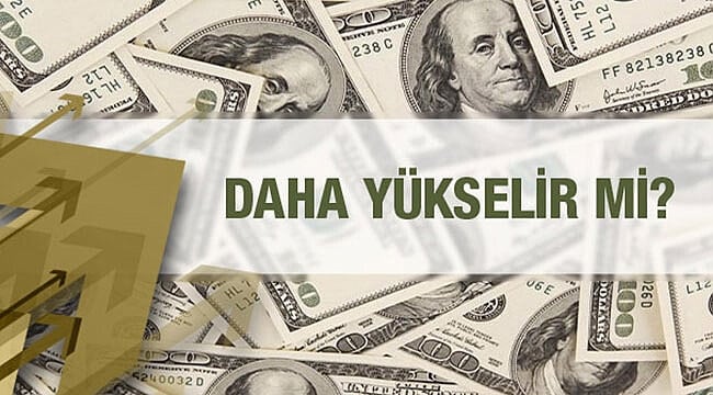 Dolar yükselir mi