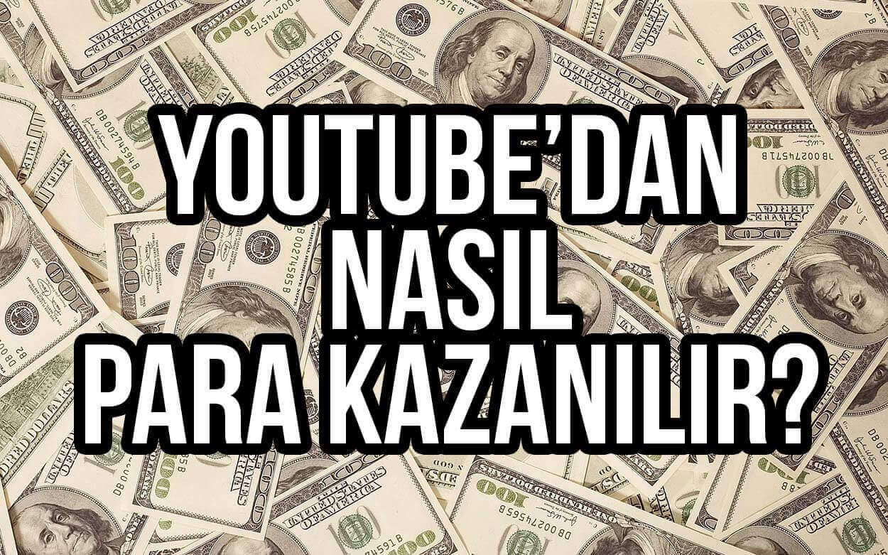 Youtube üzerinden nasıl para kazanılır?