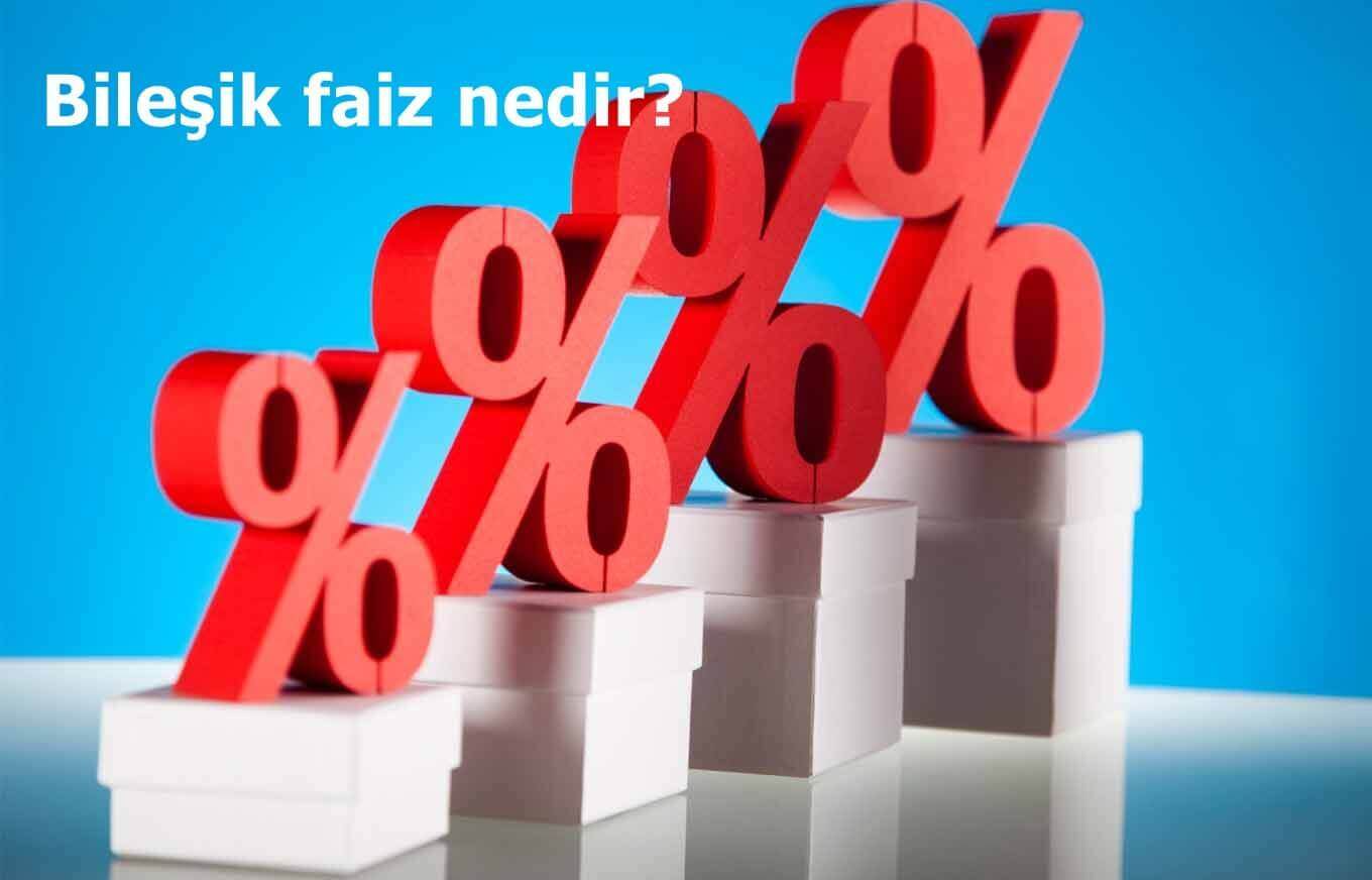 Bileşik Faiz Nedir?