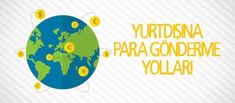 Yurt Dışına Para Yollamanın Püf Noktaları