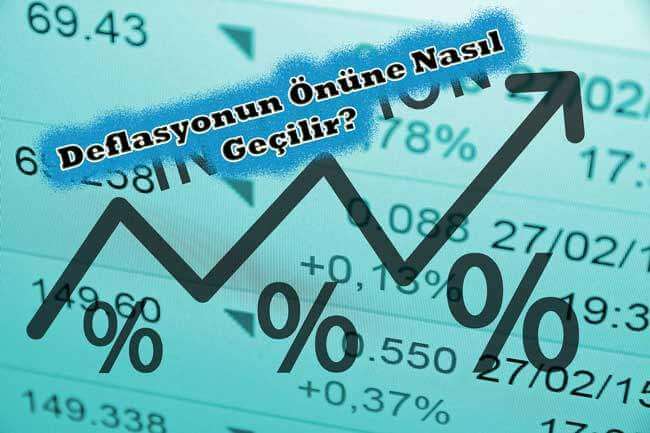 Deflasyonun Önüne Nasıl Geçilir?