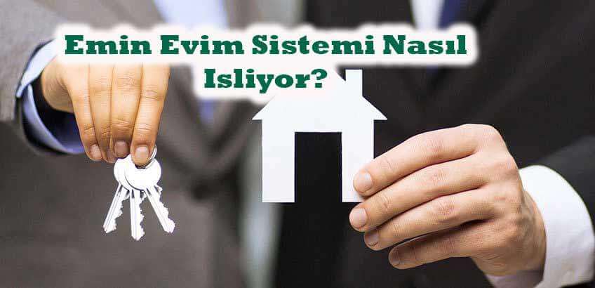 Eminevim Sistemi Nasıl İşliyor?