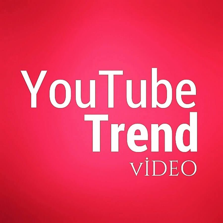 YouTube Trend Nedir?