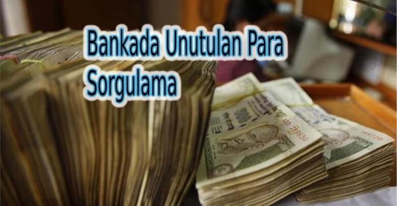 Bankada Unutulan Para Sorgulama